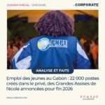 Emploi des jeunes au Gabon : 22 000 postes créés dans le privé, des Grandes Assises de l'école annoncées pour fin 2026
